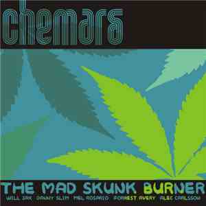 Chemars - The Mad Skunk Burner EP mp3 album