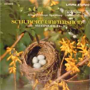 Chicago Symphony Conducted By Fritz Reiner - Schubert Unfinished And Symphony No. 5 mp3 album