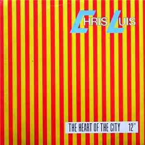 Chris Luis - The Heart Of The City mp3 album