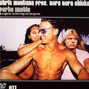 Chris Montana Presents Bora Bora Chicks - Porto Hustle mp3 album