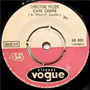 Christine Pilzer - Cafe Creme / Champs-Elysees mp3 album