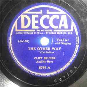 Cliff Bruner And His Boys - The Other Way / Little White Lies mp3 album