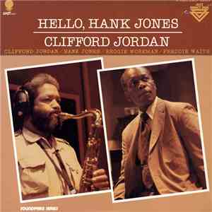 Clifford Jordan - Hello, Hank Jones mp3 album