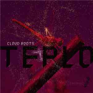 Cloud Roots - Teplo mp3 album