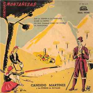 Cándido Martínez  Y Los Piteros De Novales - Canciones Montañesas mp3 album