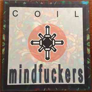 Coil - Mindfuckers mp3 album