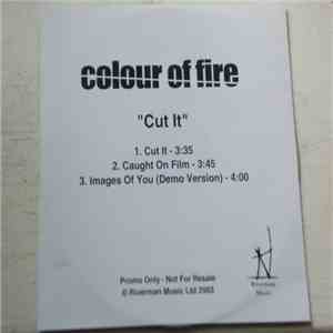 Colour Of Fire - Cut It mp3 album