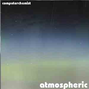 Computerchemist - Atmospheric mp3 album
