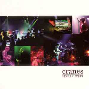 Cranes - Live In Italy mp3 album
