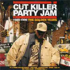 Cut Killer - Party Jam - 1989 1996, The Golden Age mp3 album