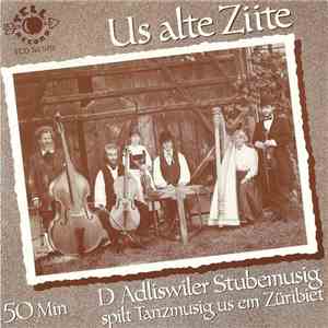D Adliswiler Stubemusig - Us Alte Ziite mp3 album