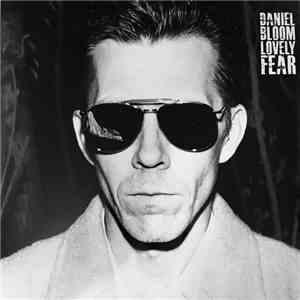 Daniel Bloom - Lovely Fear mp3 album