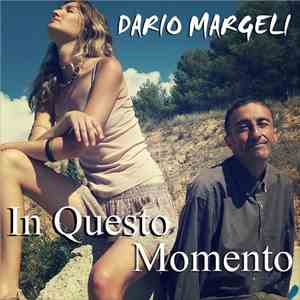 Dario Margeli - In Questo Momento mp3 album