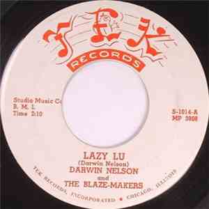 Darwin Nelson And The Blaze-Makers - Lazy Lu / Twilight Twinkle mp3 album