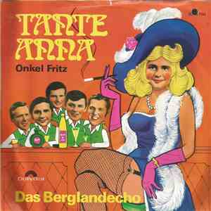 Das Berglandecho - Tante Anna / Onkel Fritz mp3 album