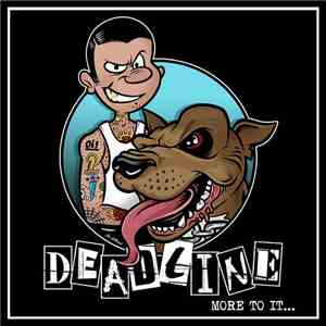 Deadline  - More To It... mp3 album