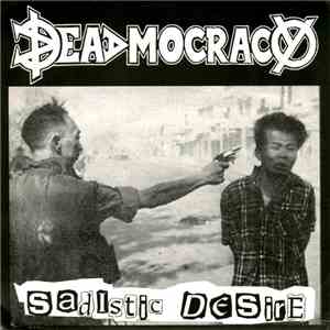 Deadmocracy / Necrose - Sadistic Desire / The End mp3 album