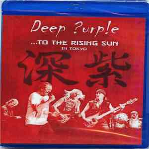 Deep Purple - ...To The Rising Sun (In Tokyo) mp3 album