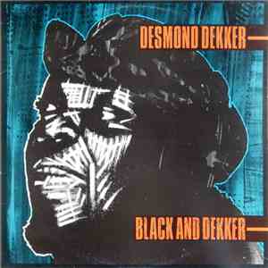 Desmond Dekker - Black And Dekker mp3 album
