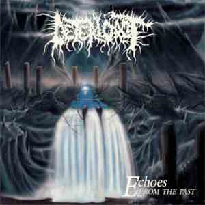 Deteriorot - Echoes From The Past mp3 album