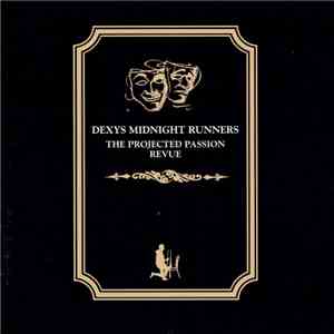 Dexys Midnight Runners - The Projected Passion Revue mp3 album