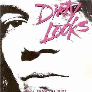 Dirty Looks  - Cool From The Wire mp3 album