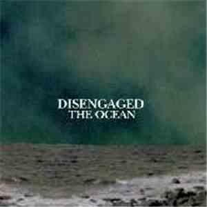 Disengaged  - The Ocean mp3 album