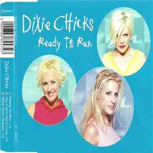 Dixie Chicks - Ready To Run mp3 album