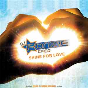 Dj Fonzie Ciaco - Shine For Love mp3 album
