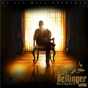 DJ Ill Will Presents Eric Bellinger - Born II Sing Vol. III mp3 album