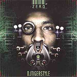 DJ Tigerstyle - Zero mp3 album
