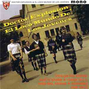 Doctor Explosion - El Loco Mundo De Los Jovenes mp3 album