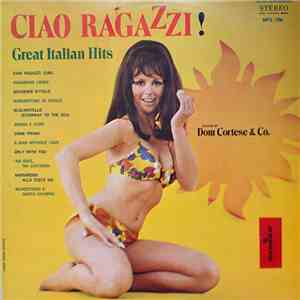 Dom Cortese & Co. - Ciao Ragazzi!: Great Italian Hits mp3 album