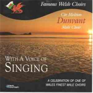 Dunvant Male Choir - With A Voice Of Singing mp3 album