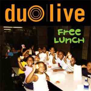 Duo Live - Free Lunch The Hood Gotta Eat Too mp3 album