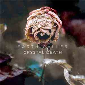 Earth Caller - Crystal Death mp3 album