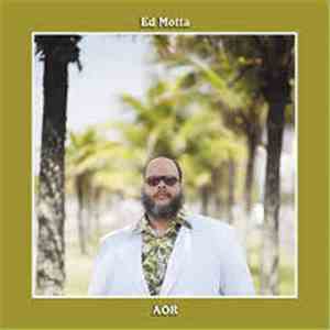 Ed Motta - AOR mp3 album