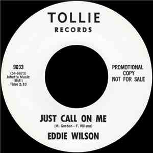 Eddie Wilson  - Just Call On Me mp3 album
