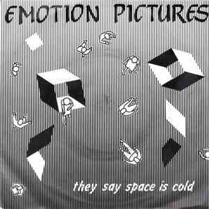 Emotion Pictures - They Say Space Is Cold mp3 album