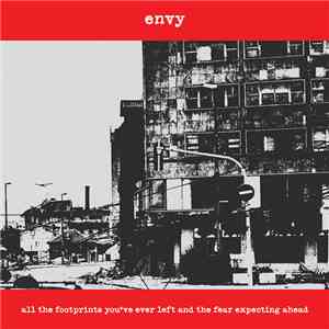 Envy  - All The Footprints You've Ever Left And The Fear Expecting Ahead mp3 album