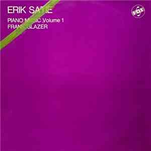 Erik Satie ● Frank Glazer - Piano Music Volume 1 mp3 album