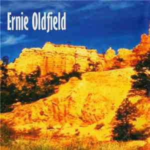 Ernie Oldfield - His Belly's Full Of Beer mp3 album