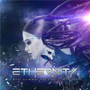 Ethernity  - The Human Race Extinction mp3 album