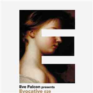 Eve Falcon - Evocative 029 mp3 album