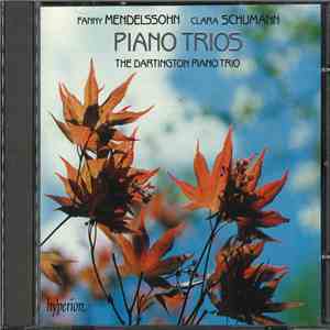 Fanny Mendelssohn, Clara Schumann, The Dartington Piano Trio - Piano Trios mp3 album