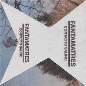 Fantamatres - Contacto Salino mp3 album