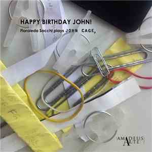 Floraleda Sacchi / John Cage - Happy Birthday John! mp3 album