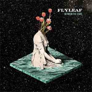 Flyleaf - Between The Stars mp3 album