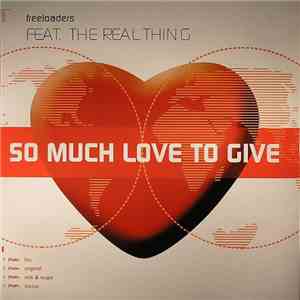 Freeloaders Feat. The Real Thing - So Much Love To Give mp3 album