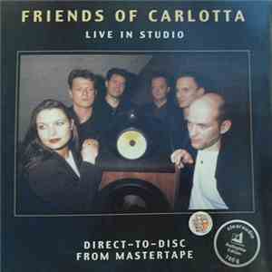 Friends Of Carlotta  - Live In Studio mp3 album